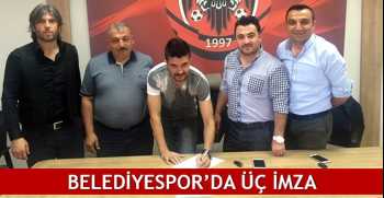 ÇORUM BELEDİYE SPOR'DA 3 İMZA BİRDEN