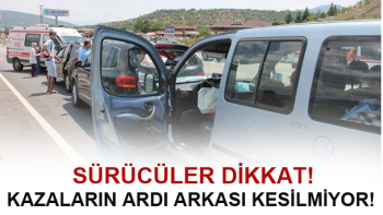 ÇORUM’DA KAZALAR DUR DURAK BİLMİYOR