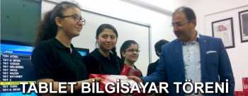 ÇORUM'DA ÖĞRENCİLERE TABLET BİLGİSAYAR DAĞITIMI