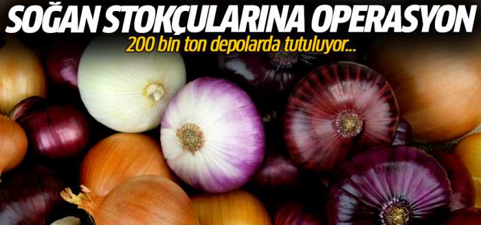Çorum'da Soğan Depolarına Baskın