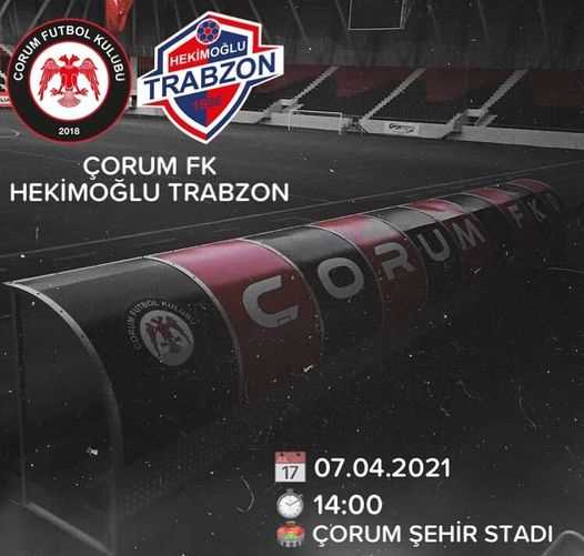 Çorum FK - Hekimoğlu Trabzonspor Maçı 