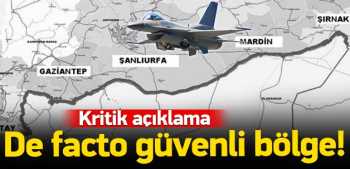 DE FACTO GÜVENLİ BÖLGE !