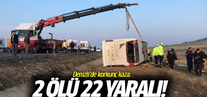 Denizli'de feci kaza: 2 ölü 22 yaralı