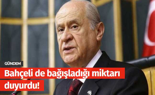 Devlet Bahçeli 5 Maaşını bağışladı