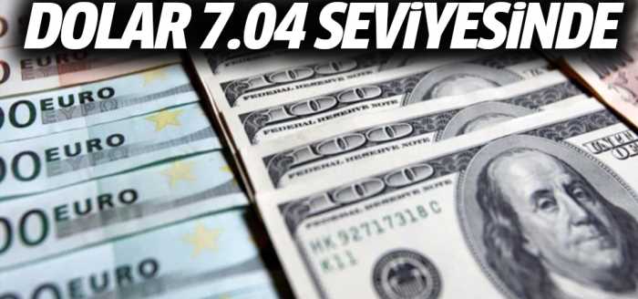Dolar/TL güne 7.04 seviyesinde başladı