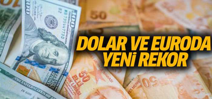 Dolar ve éuroda yeni rekor