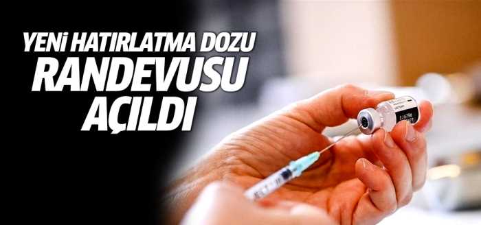 Dördüncü Yeni hatırlatma dozu randevusu açıldı