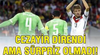 DÜNYA KUPASI :ALMANYA-CEZAYİR: 2-1
