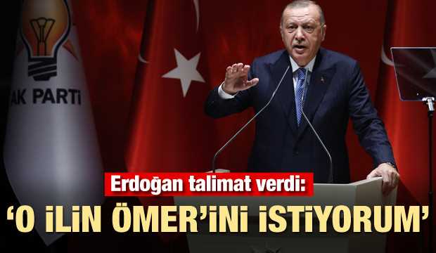 Erdoğan ‘O ilin Ömer’ini istiyorum
