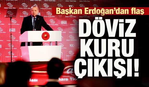 Erdoğan'dan flaş 'Döviz kuru' çıkışı!