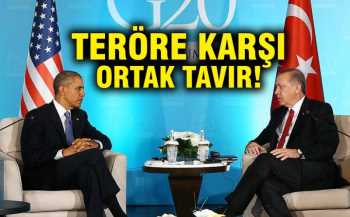ERDOĞAN-OBAMA GÖRÜŞMESİ:TERÖRE KARŞI İŞBİRLİĞİ