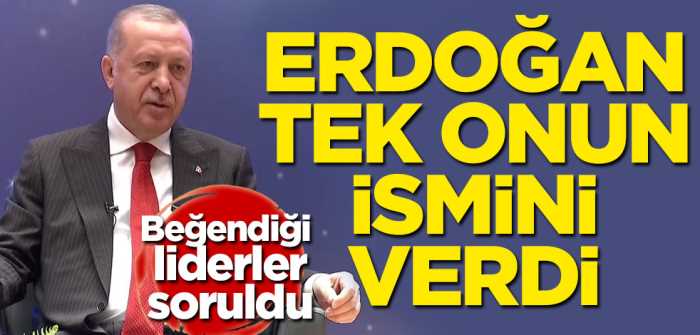 Erdoğan tek onun ismini verdi