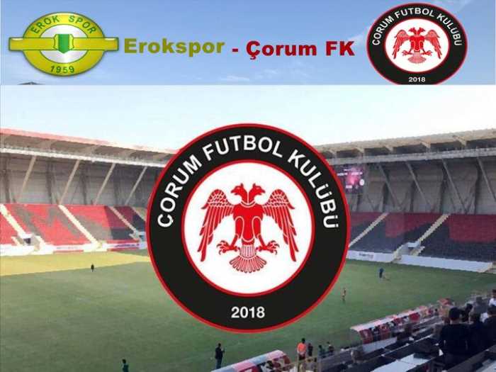 Esenler Erokspor - Çorum FK Maçı 