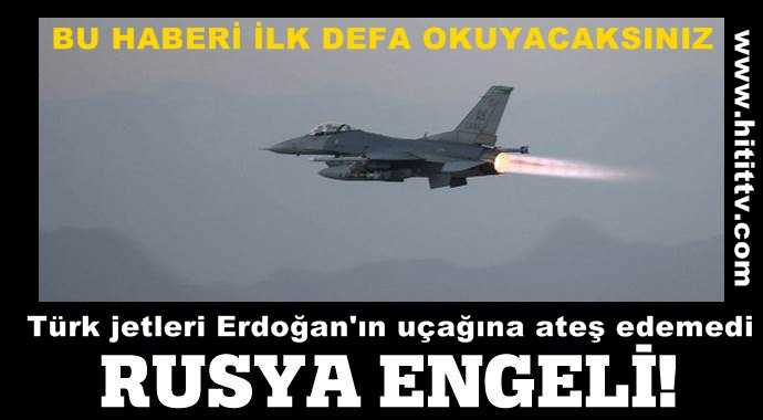 f16 neden Erdoğan'ın uçağını vuramadı?