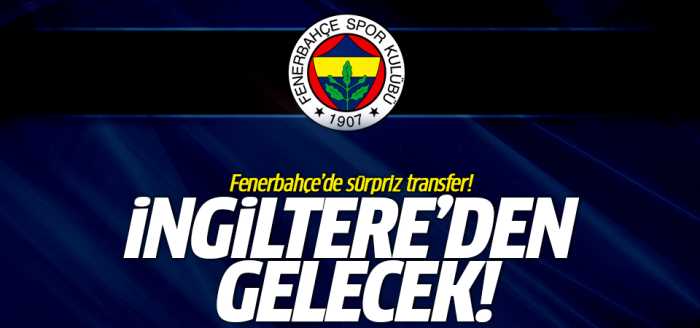 FB'de Sürpriz Transfer! 