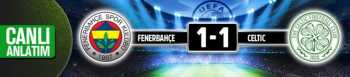 FENERBAHÇE CELTİC MAÇI