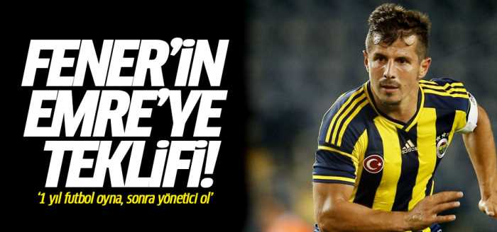 Fenerbahçe'den  Emre'ye teklifi!