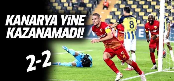 Fenerbahçe evinde Kayserisporla 2-2 berabere kaldı