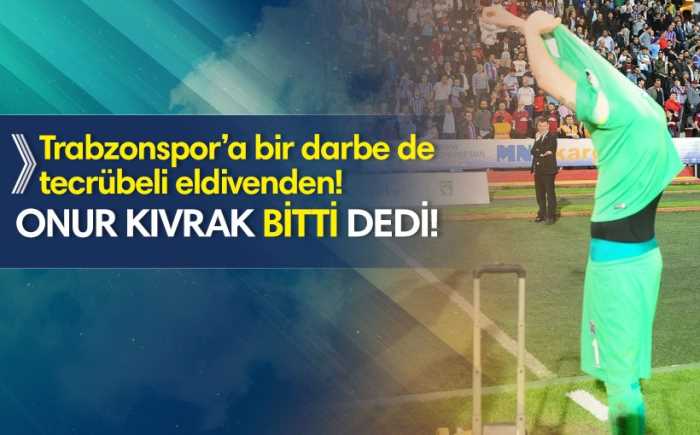 Fırtına'ya bir darbe de Kaleci Onur Kıvrak'tan