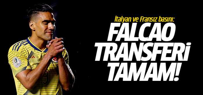 Galatasaray'da Falcao transferi tamam