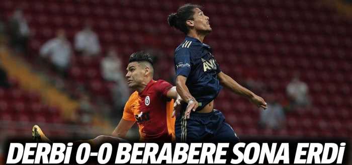 Galatasaray ile Fenerbahçe 0-0 berabere kaldı