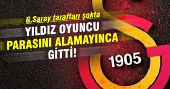 GS'ya bir şok daha: Parasını alamayınca gitti