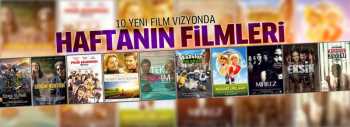 Haftanın en yeni 10 film vizyonda...