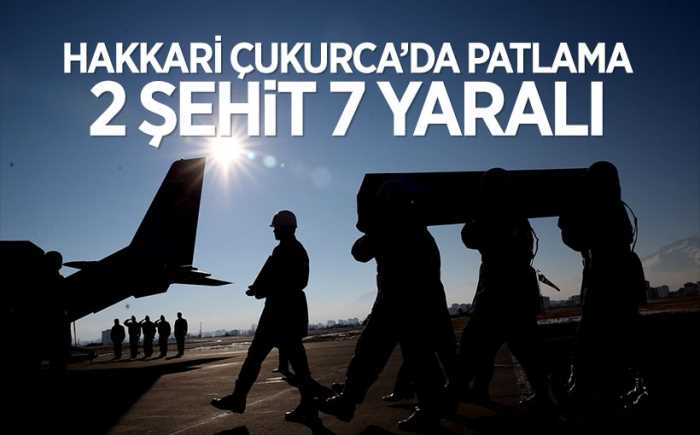 Hakkari Çukuca'da hain tuzak: 2 şehit, 7 yaralı