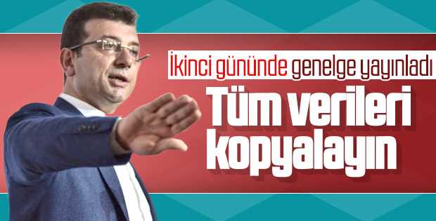 İmamoğlu’ndan ilk genelge tüm verileri kopyalayın