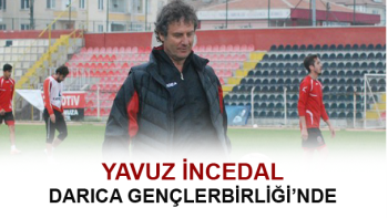 İNCEDAL DARICA GENÇLERBİRLİĞİ’NDE