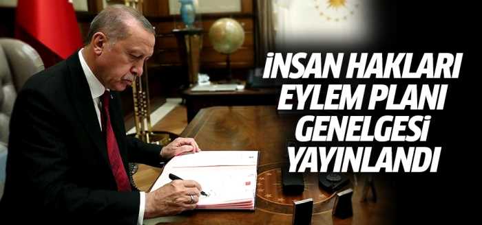 İnsan Hakları Eylem Planı genelgesi yayınlandı