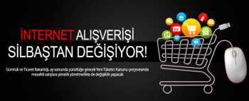 İnternet'den  satış yönetmeliği değişiyor