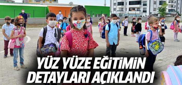 İşte Yüz yüze eğitimin detayları