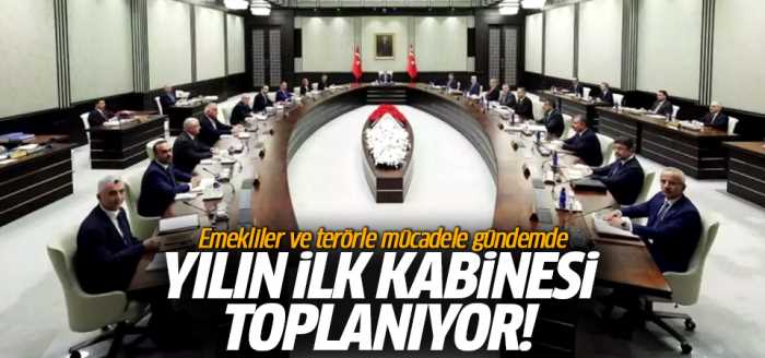 Kabinede Emekliler ve Terörle Mücadele Gündemde