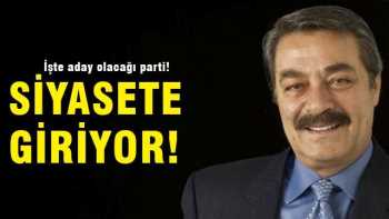 KADİR İNANIR SİYASETE GİRİYOR