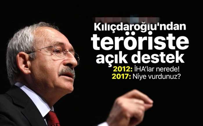 Kemal Kılıçdaroğlu'ndan teröriste açık destek