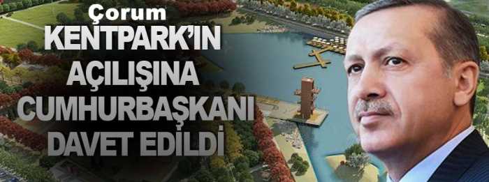 KENTPARK'ın Açılışına Cumhurbaşkanı Davet edildi