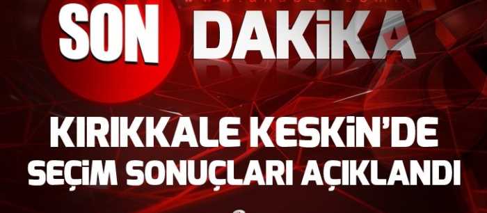 Keskin ilçesinde AK Parti'nin adayı kazandı!