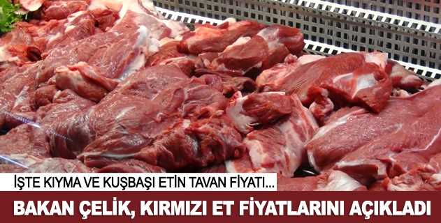 Kıymada tavan fiyatı 32, kuşbaşı ette tavan fiyatı 34 TL olarak belirlendi