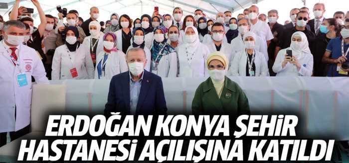 Konya Şehir Hastanesi törenle açıldı