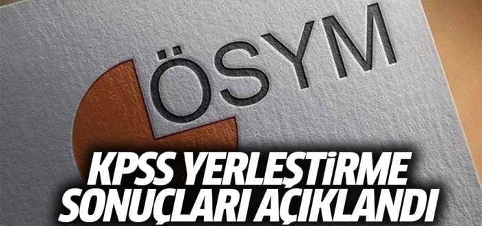 KPSS-2020/1 yerleştirme sonuçları açıklandı