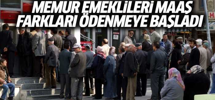 Memur emeklilerinin maaş farkları ödeniyor