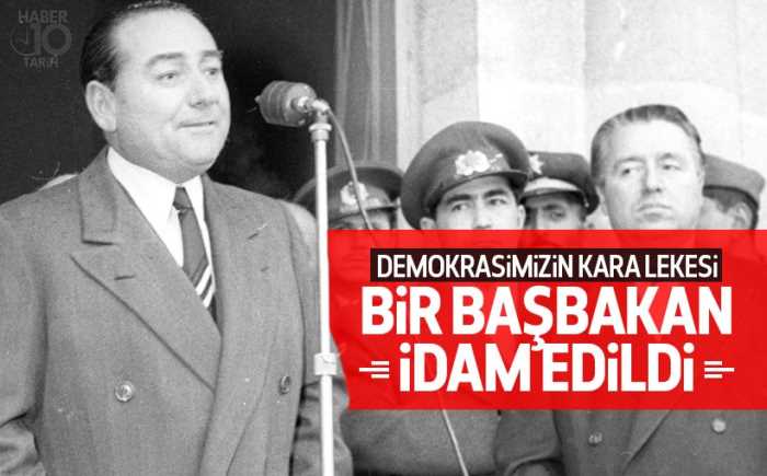 Menderes 55 yıl önce bugün darbeciler tarafından asıldı