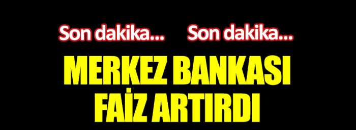 Merkez Bankası faizi 2 Puan artırdı