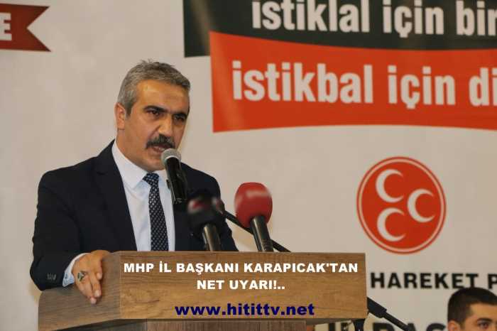 MHP Çorum İl Başkanı Agah Karapıcak'tan net uyarı! 