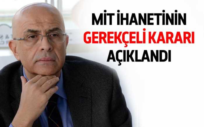 MİT'in Enis Berberoğlu için gerekçeli kararı