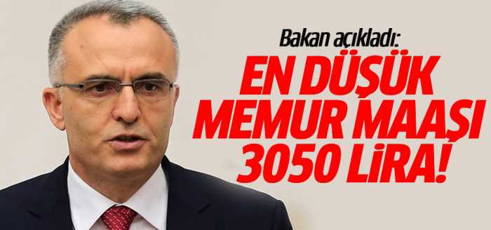Naci Ağbal açıkladı: En düşük memur maaşı 3050 lira!