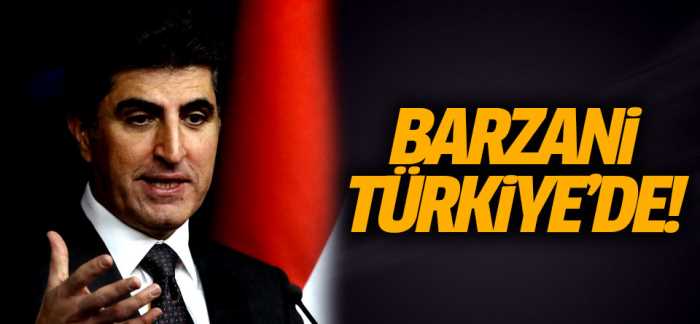 Neçirvan Barzani Türkiye'ye geldi
