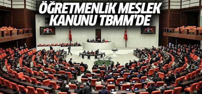 Öğretmenlerin Meslek Kanunu TBMM'de!