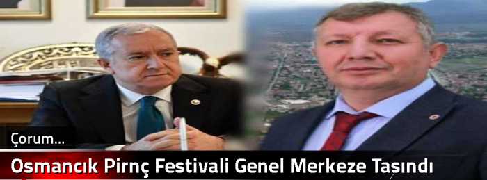Osmancık Pirnç Festivali Genel Merkeze Taşındı